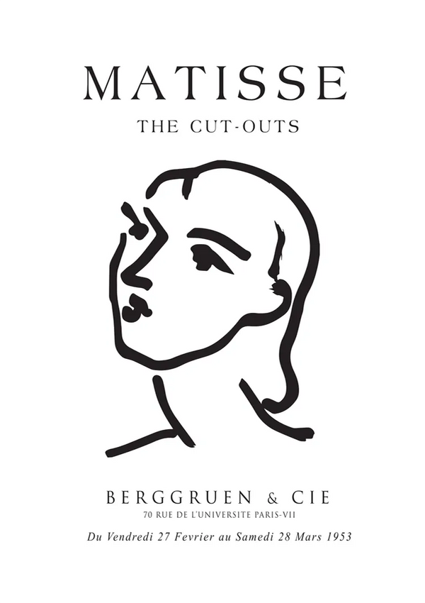 Tentoonstellingsposter voor "Matisse: The Cut-Outs" bij Berggruen & Cie, gelegen op 70 Rue de l'Université, Paris-VII. De poster toont een minimalistische schets van een gezicht in zwarte lijnen op een witte achtergrond. Datum: vrijdag 27 februari tot en met zaterdag 28 maart 1953. Productnaam: ccc 042 - bekende schilders Merknaam: CollageDepot-