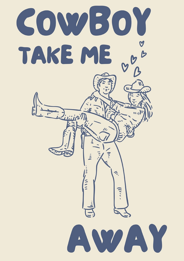 Illustratie van een cowboy die een vrouw in zijn armen draagt, beiden lachend, met hartjes erboven en de tekst "Cowboy Take Me Away" prominent aanwezig als CollageDepot wanddecoratie.